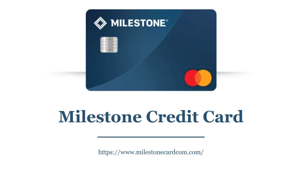 Milestone Credit Card