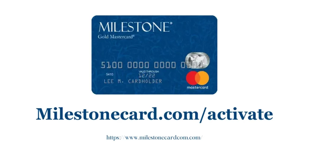Milestonecard.comactivate
